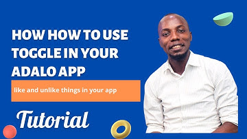 How to use toggle in your adalo app (like and unlike things in your app)