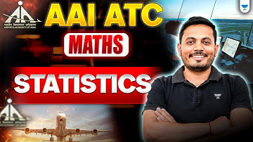 AAI - ATC (MATHS) - Statistics | Aman Raj Sir