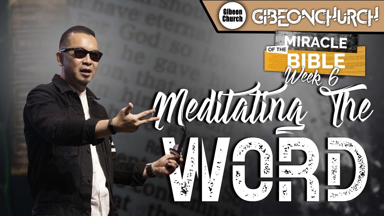 Miracle Of The Bible Week 6 - Meditating The Word - Rev. Michael Chrisdion, MBA