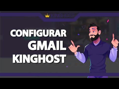Como Configurar o Email da Kinghost no Gmail (Rápido e Fácil) 2022