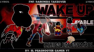 Wake Up | FNF: Darkness Takeover Fanmade (Lyrics en Español)