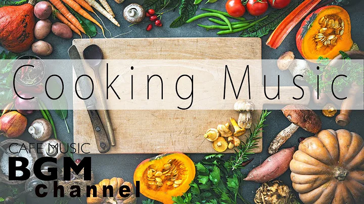 Relaxing Cafe Music For Cooking - Jazz & Bossa Nov...