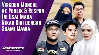 Download Lagu Virgoun Muncul Publik Usai Inara nikah Siri Dengan Suami Mawa | Intens Investigasi | Eps 6031 MP3