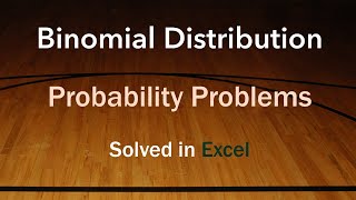 Binomial Probability in Excel - Word problems