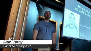 Deploying a Rails App with Dokku and Digital Ocean, Alan Vardy