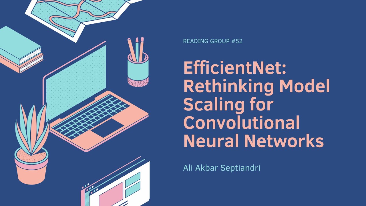 Reading Group #52 - EfficientNet - YouTube