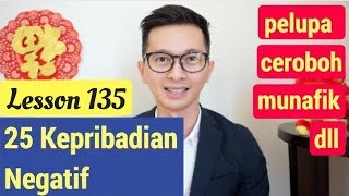 Lesson 135. Belajar 25 Kepribadian/ Karakter/ Sifat Negatif Bahasa Mandarin Lesson 135. Belajar 25 Kepribadian/ Karakter/ Sifat Negatif Bahasa Mandarin
