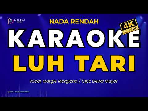 [Nada Rendah] Luh Tari - Margie Margiana |  Lagu Bali Karaoke — Lagu Bali Karaoke