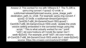Convert qcow2 to vmdk and make it ESXi 6 0 Compatible