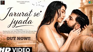 Jarurat Se Jyada | Rocking Star Yash | Kaira Advani | Romantic song | Hindi Song 