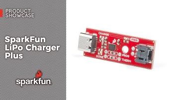 Product Showcase: SparkFun LiPo Charger Plus
