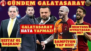 GALATASARAY SİVASSPOR'U YENMEK ZORUNDA | ŞEFFAF OL DURSUN ÖZBEK | MERTENS SON DURUM | ICARDI'DEN GOL