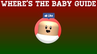 [ROBLOX] Where's the baby Guide + Secrets!