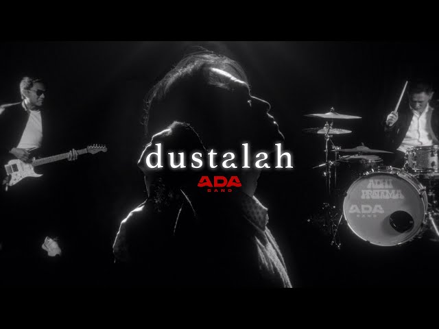 ADA Band - Dustalah (Official Music Video) class=