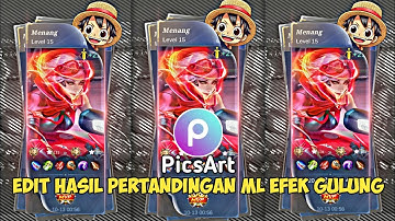 TUTORIAL Edit Hasil Pertandingan ML Efek Gulung di Aplikasi PicsArt