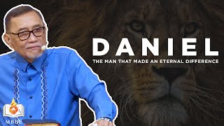 Daniel The Man That Made An Eternal Difference - Dr Benny M Abante Jr