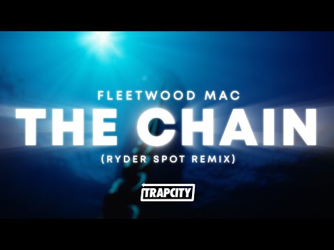 Fleetwood Mac - The Chain (RYDER SPOT Remix)