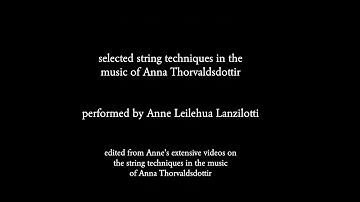Anna Thorvaldsdottir - Selected string techniques