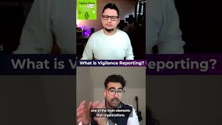 What is Vigilance Reporting