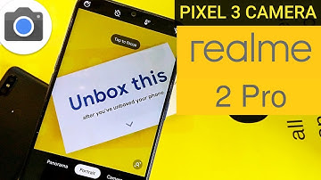 Install Google Pixel 3 Camera on Realme 2 Pro ...But Ek Problem Hai!