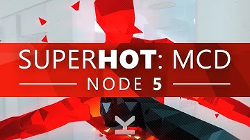 SUPERHOT: Mind Control Delete - Node 5