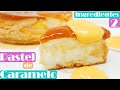 PASTEL de CARAMELO con SOLO 2 INGREDIENTES😱😍😱 (Mejorado con vuestros TIPS)  Receta # 570