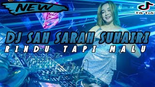 DJ SAH VS RINDU TAPI MALU REMIX BREAKBEAT TERBARU 2024 FULL BASS !! DJ PALING TERBARU