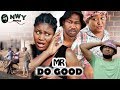 Mr Do Good 3&4 - 2018 Latest Nigerian Nollywood Movie/African Movie New Released Full Movie 1080p