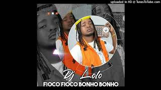 Dj Lolo - Fioco Fioco Bonho Bonho (datson-news.com)