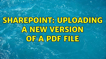 Sharepoint: Uploading a new version of a pdf file