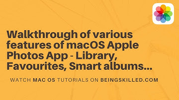 Walkthrough of various features of Apple macOS Photos App - Library, Favourites, Smart albums & more
