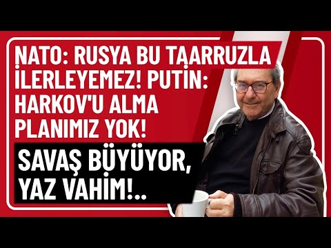 NATO: RUSYA BU TAARRUZLA İLERLEYEMEZ! PUTİN: HARKOV'U ALMA PLANIMIZ YOK! SAVAŞ BÜYÜYOR, YAZ VAHİM!..