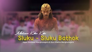 Sluku bathok - Allahuma Ubat Ubet ( Jagad Sholawat Mn \u0026 Gus Aflakha MN )