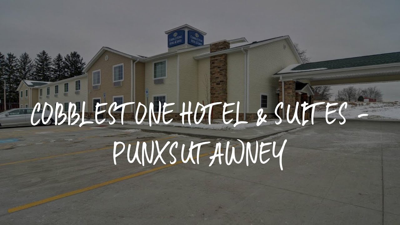 Cobblestone Hotel & Suites Punxsutawney Review Punxsutawney
