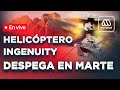 EN VIVO | NASA: Detalles del vuelo del Helicóptero Ingenuity en Marte