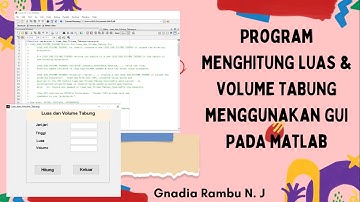 Program Menghitung Luas dan Volume Tabung Menggunakan GUI pada MATLAB