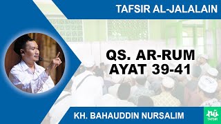 Kajian Tafsir Al-Jalalain Surat Ar-Rum 39-41 | Gus Baha