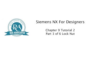 Chapter 9 Tutorial 2 - c09tut2_part 3 of 6 Lock Nut Siemens NX