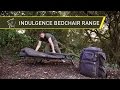Nash Tackle Indulgence Bedchairs and Accessories 2016