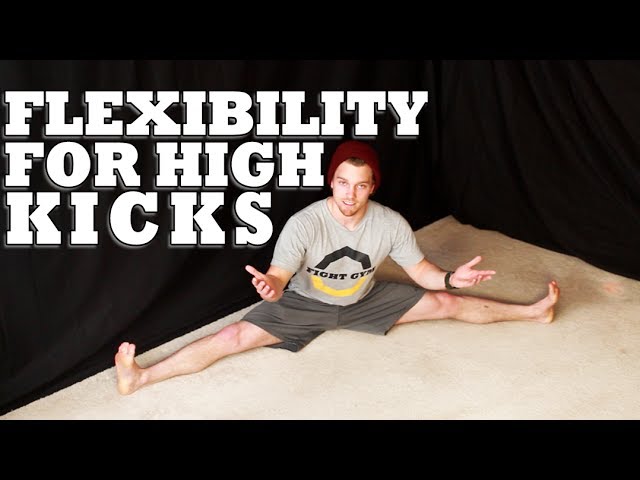 How to Increase Flexibility for High Kicks