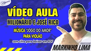 Miniatura del video "Jogo Do Amor | Milionário e José Rico | AULA DE VIOLÃO"