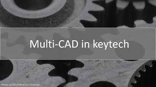 keytech Webinar - Echtes Multi-CAD in keytech am Beispiel von SOLIDWORKS und Inventor