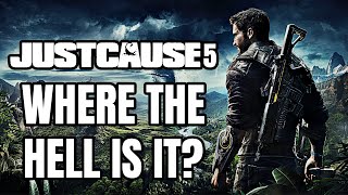 Where The Hell is Just Cause 5?