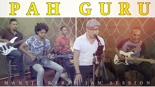 Video thumbnail of "PAH GURU / MANTJE KARSO"