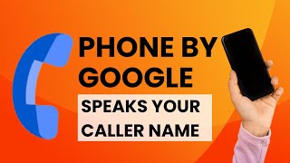 Caller ID made easy: The ultimate guide to using phone by google application