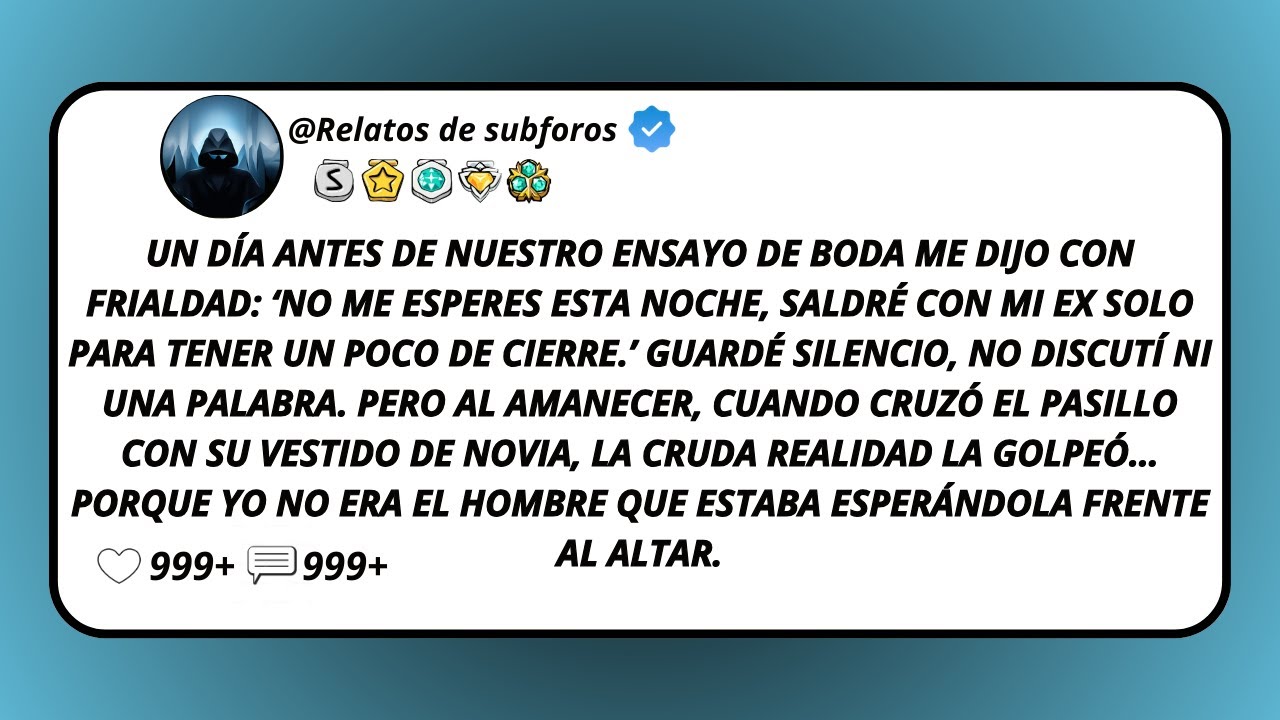 Un Día Antes De Nuestro Ensayo De Boda Me Dijo Con Frialdad: ‘No Me Esperes Esta Noche, Saldré...