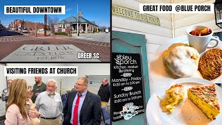 We Visited A Church | Had Lunch At The Bleu Porch Kitchen & Enjoyed Downtown Greer, SC