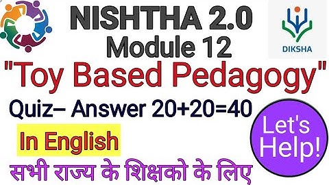 NISHTHA 2.0 Module 12 Answers | Toy Based Pedagogy Quiz Answers | module 12 answer key @TotalSmart