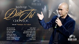 [Playlist] Tuyển tập ca khúc nhạc sĩ ĐỨC TRÍ chọn lọc | live at Musique de Salon