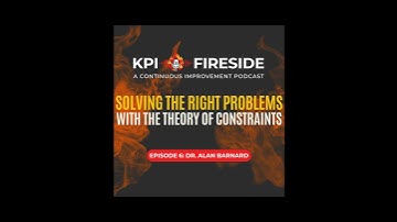 Dr. Alan Barnard on Solving the Right Problems with the Theory Of Constraints